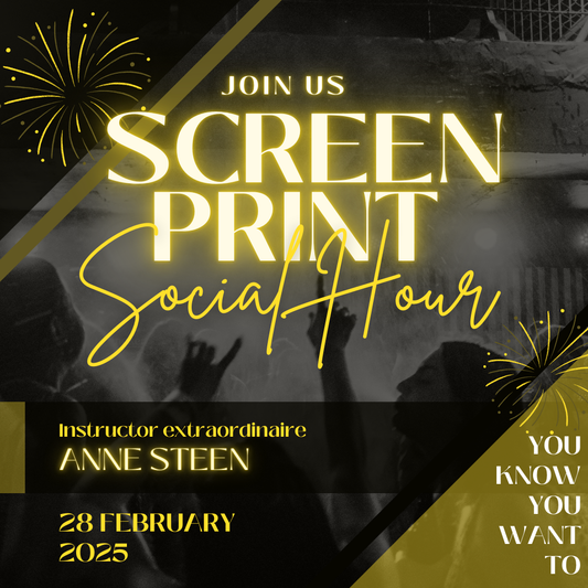 Screen Print Social Hour Hosted by Anne Steen (February 28)